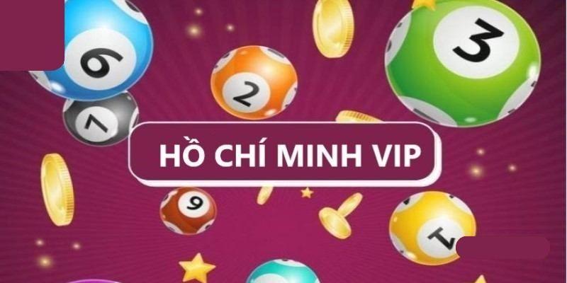 Cách cá cược khi chơi xổ số Hồ Chí Minh Vip đơn giản