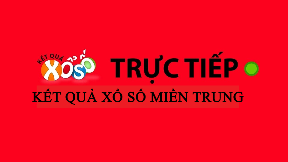 Cách chơi Xổ số miền Trung siêu đơn giản và dễ hiểu
