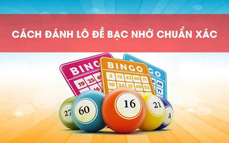 Phương pháp bạc nhớ hay, hiệu quả dựa theo bắt số từng ngày