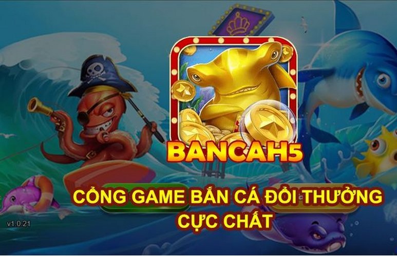 Giao diện của săn cá h5 mang đến cảm giác dễ chịu